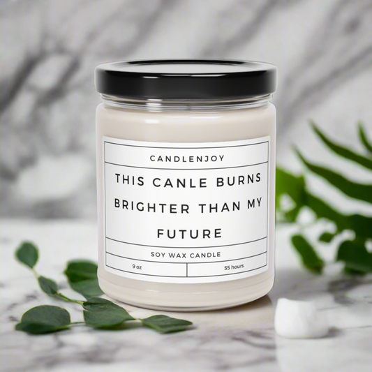 This Candle Burns Brighter Than My Future