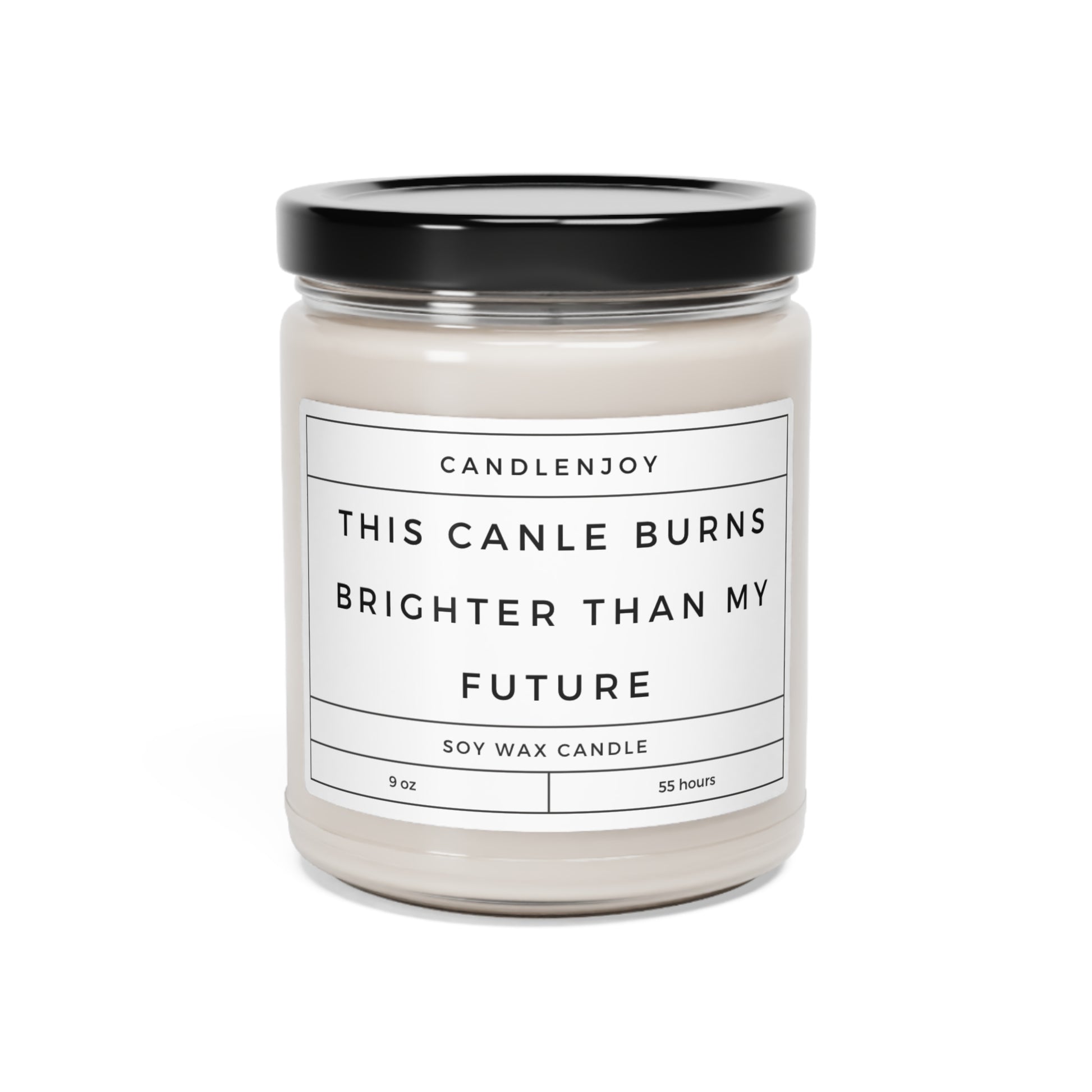 This Candle Burns Brighter Than My Future