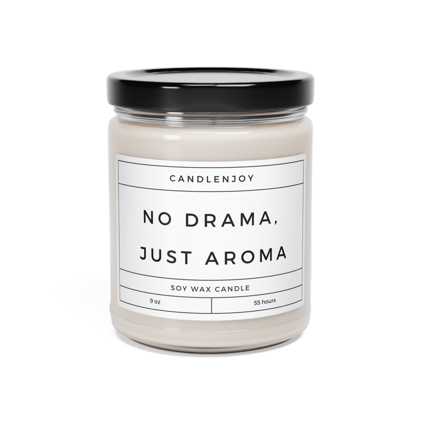 No Drama,  Just Aroma Scented Soy 9oz Candle