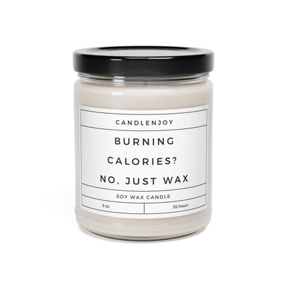 Burning Calories No, Just Wax
