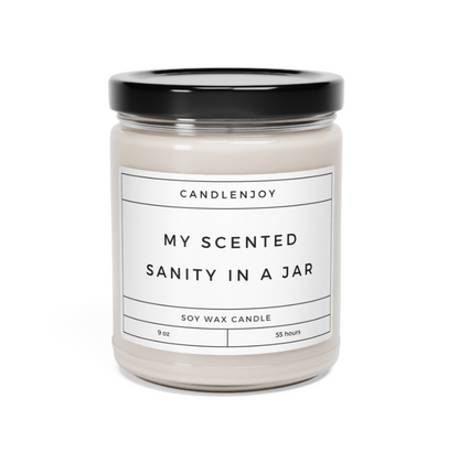 My Scented Sanity In a Jar Scented Soy 9oz Candle